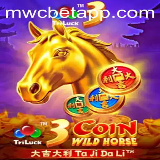 Exploring 3CoinWildHorse: A Riveting MWCbet Adventure