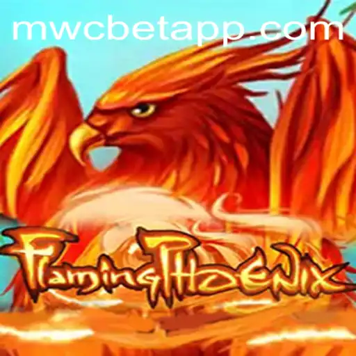 FlamingPhoenix: A Thrilling New Adventure in the World of MWCBet